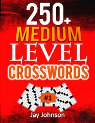 250+  Medium Level Crosswords