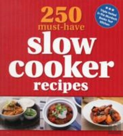 Bertrand.pt - 250 Must-Have Slow Cooker Recipes
