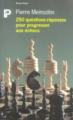 Bertrand.pt - 250 Questions-Réponses Pour Progresser Aux Échecs