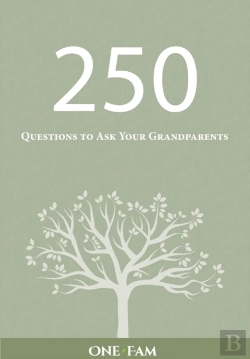 Bertrand.pt - 250 Questions To Ask Your Grandparents