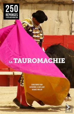 Bertrand.pt - 250 Réponses À Vos Questions Sur La Tauromachie