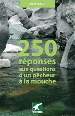 Bertrand.pt - 250 Réponses Aux Questions D'Un Pêcheur À La Mouche