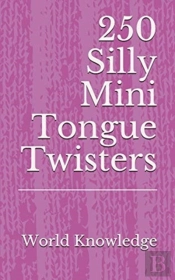 250 Silly Mini Tongue Twisters