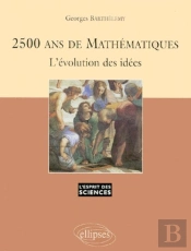 2500 Ans De Mathématiques - L'Évolution Des Idées - N°3