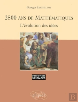 Bertrand.pt - 2500 Ans De Mathématiques - L'Évolution Des Idées - N°3