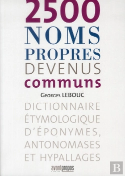 Bertrand.pt - 2500 Noms Propres Devenus Communs