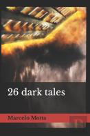 26 Dark Tales