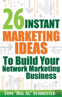 Bertrand.pt - 26 Instant Marketing Ideas To Build Your Network Marketing Business