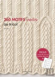 260 Motifs Inédits Au Tricot