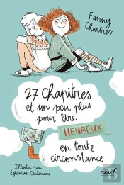27 Chapitres Et Un Peu Plus Pour Être Heureux En Toute Circonstance