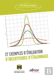 27 Exemples D'Évaluation D'Incertitudes D'Étalonnage (Édition 2017)
