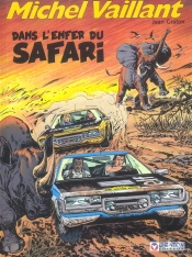 27; Michel Vaillant T.27 ; Dans L'Enfer Du Safari