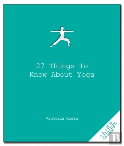 Bertrand.pt - 27 Things To Know About Yoga