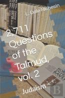 2,711 Questions Of The Talmud, Vol. 2