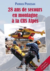 28 Ans De Secours En Montagne À La Crs Alpes