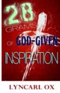 28 Grams Of God-Given Inspiration