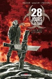 28 Jours Plus Tard T.5 Au Bout Du Chemin