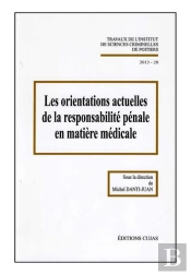 28, Les Orientations Actuelles De La Responsabilite Penale En Matiere Medicale