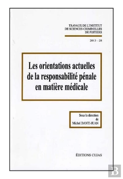 Bertrand.pt - 28, Les Orientations Actuelles De La Responsabilite Penale En Matiere Medicale