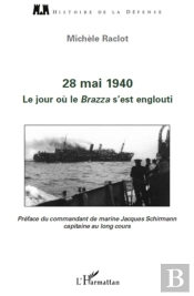 28 Mai 1940 ; Le Jour Où Le Brazza S'Est Englouti