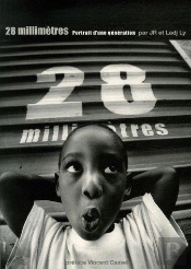 28 Millimètres : Portrait D'Une Génération