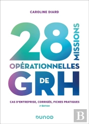 28 Missions Operationnelles De Grh - 2e Ed. - Cas D'Entreprise - Cas D'Entreprise, Corriges, Fiches