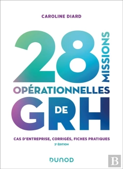 Bertrand.pt - 28 Missions Operationnelles De Grh - 2e Ed. - Cas D'Entreprise - Cas D'Entreprise, Corriges, Fiches
