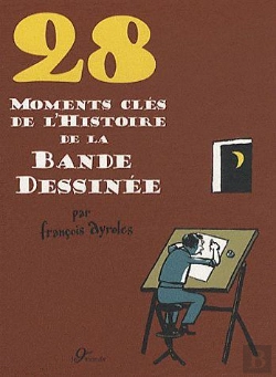 Bertrand.pt - 28 Moments Clés De La Bande Dessinée