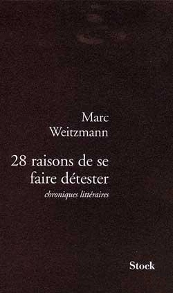 Bertrand.pt - 28 Raisons De Se Faire Detester : Chroniques Littéraires