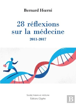 Bertrand.pt - 28 Réflexions Sur La Médecine ; 2011-2017