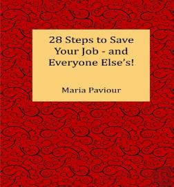 28 Steps To Save Your Job - And Everyone Else'S!
