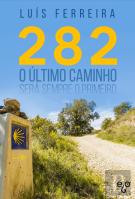 282 - O Último Caminho Será Sempre o Primeiro