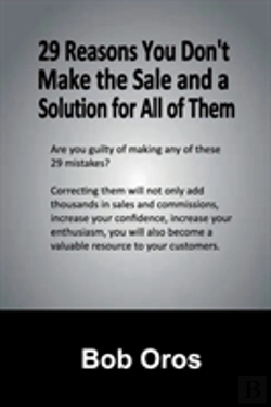 Bertrand.pt - 29 Reasons You Don'T Make The Sale And A Solution For All Of Them