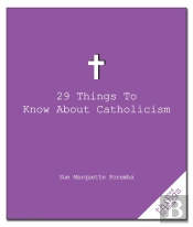 29 Things To Know About Catholicism