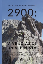 2900: Vivencias De Un Alpinista