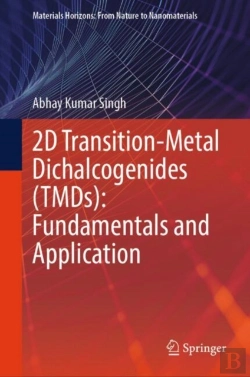 Bertrand.pt - 2d Transition-Metal Dichalcogenides (Tmds): Fundamentals And Application