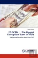 2g Scam ...The Biggest Corruption Scam In India