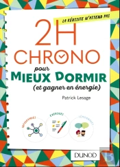 2h Chrono Pour Mieux Dormir Et Être Performant
