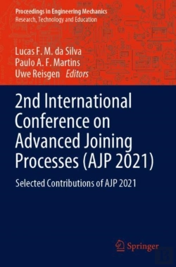 Bertrand.pt - 2nd International Conference On Advanced Joining Processes (Ajp 2021)