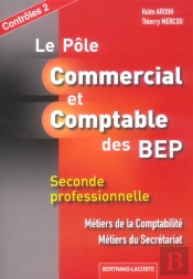2nde Pro Comptabilite, Secretariat; Le Pole Commercial Et Comptable Des Bep ; Controles 2