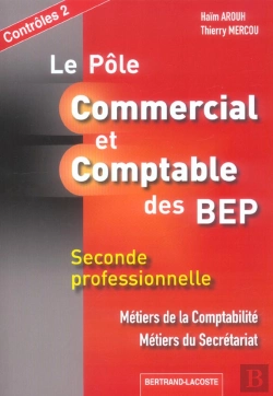 Bertrand.pt - 2nde Pro Comptabilite, Secretariat; Le Pole Commercial Et Comptable Des Bep ; Controles 2