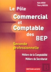 2nde Pro Comptabilite, Secretariat; Le Pole Commercial Et Comptable Des Bep