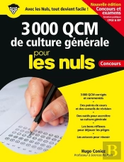 3 000 Qcm De Culture Générale Pour Les Nuls : Concours