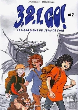 Bertrand.pt - 3, 2, 1 Go Tome 2 : Les Gardiens De L'Eau De L'Ain