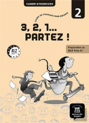 3, 2, 1... Partez A1.2 - Cahier D'Exercices