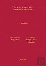 3-4 Maccabees According To The Syriac Peshitta Version With English Translation