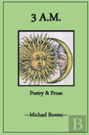 3 A.M. Poetry And Prose