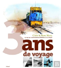 Bertrand.pt - 3 Ans De Voyages ; 25 Pays Par Voie Terrestre En Histoires Et En Images