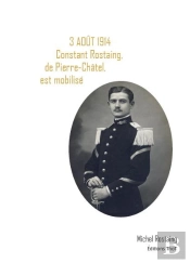 3 Août 1914, Constant Rostaing De Pierre-Châtel Est Mobilisé