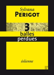 3 Balles Perdues